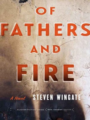 cover image of Of Fathers and Fire